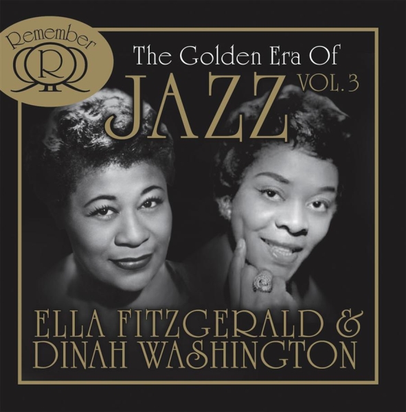 Fitzgerald Ella And Washington Dina - Golden Era Of Jazz Vol. 3 in the group CD / Bestsellers at Bengans Skivbutik AB (550408)