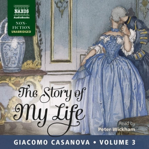 Casanova Giacomo - The Story Of My Life, Volume 3 (33 in the group CD / Klassiskt at Bengans Skivbutik AB (5504128)