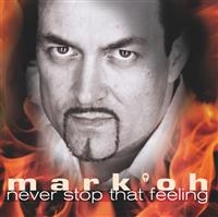 Mark 'Oh - Never Stop That Feeling in the group CD / Dance-Techno,Pop-Rock at Bengans Skivbutik AB (550435)