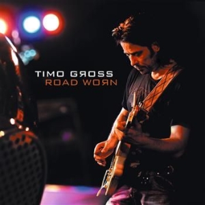 Gross  Timo - Road Worn in the group CD / Rock at Bengans Skivbutik AB (550447)