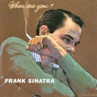 Frank Sinatra - Where Are You in the group CD / Pop at Bengans Skivbutik AB (550496)
