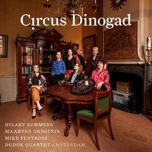 Summers Hilary / Maarten Ornstein / Mike - Circus Dinogad in the group CD / Klassiskt at Bengans Skivbutik AB (5505789)