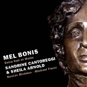 Cantoreggi Sandrine & Sheila Arnold - Mel Bonis: Entre Soir Et Matin in the group CD / Klassiskt at Bengans Skivbutik AB (5505806)