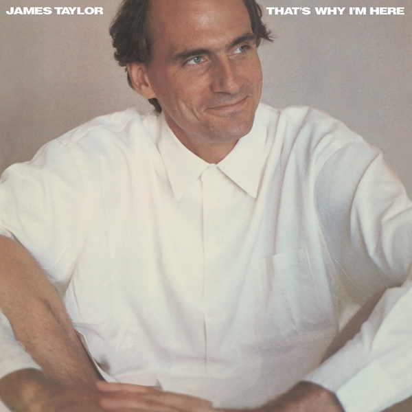 James Taylor - That's Why I'm Here in the group VINYL / Bestsellers at Bengans Skivbutik AB (5505811)