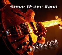 Steve Fister Band - Live Bullets in the group CD / Pop-Rock at Bengans Skivbutik AB (550583)