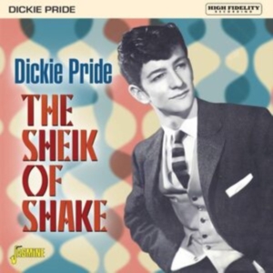 Pride Dickie - The Sheik Of Shake ? Expanded Editi in the group CD / Pop-Rock at Bengans Skivbutik AB (5505892)