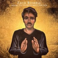 Russell Zach - Where The Flowers Meet The Dew in the group VINYL / Country at Bengans Skivbutik AB (5506044)