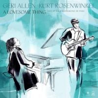 Kurt Rosenwinkel Geri Allen - A Lovesome Thing in the group CD / Jazz at Bengans Skivbutik AB (5506141)
