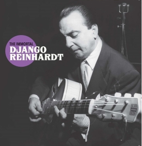 Reinhardt Django - Immortal Django Reinhardt in the group CD / Jazz at Bengans Skivbutik AB (5506247)