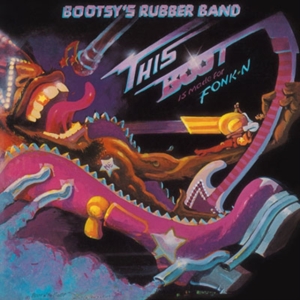 Bootsy's Rubber Band - This Boot Is Made For Fonk-N in the group VINYL / RnB-Soul at Bengans Skivbutik AB (5506257)