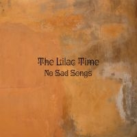 Lilac Time - No Sad Songs in the group CD / Pop-Rock at Bengans Skivbutik AB (5506294)
