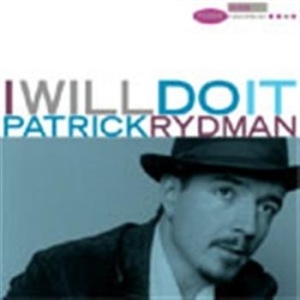 Rydman Patrick - I Will Do It in the group CD / Jazz/Blues at Bengans Skivbutik AB (550633)