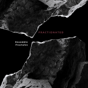 Ensemble Fractales - Fractionated in the group CD / Klassiskt at Bengans Skivbutik AB (5506495)