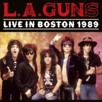 L.A. Guns - Live In Boston 1989 in the group CD / Hårdrock at Bengans Skivbutik AB (5506530)