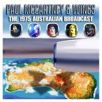Paul Mccartney & Wings - The 1975 Australian Broadcast in the group MUSIK / Dual Disc / Pop-Rock at Bengans Skivbutik AB (5506535)
