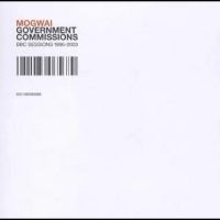 Mogwai - Government Commissions (Bbc Session in the group Minishops / Mogwai at Bengans Skivbutik AB (5506618)