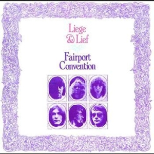 Fairport Convention - Liege & Lief in the group CD / Pop-Rock at Bengans Skivbutik AB (550670)