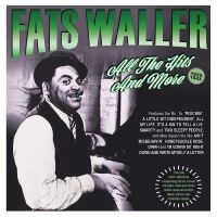 Fats Waller - All The Hits And More 1922-43 in the group CD / Blues at Bengans Skivbutik AB (5506740)