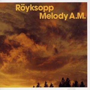 Röyksopp - Melody A.M. in the group OTHER / Övrigt / at Bengans Skivbutik AB (5507038)