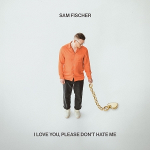 Fischer Sam - I Love You, Please Don't Hate Me in the group VINYL / Pop-Rock at Bengans Skivbutik AB (5507049)
