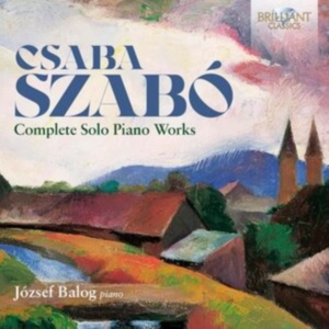 Szabo Csaba - Complete Solo Piano Works in the group Externt_Lager / at Bengans Skivbutik AB (5507094)