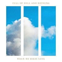 Nothing - When No Birds Sang in the group CD / Hårdrock at Bengans Skivbutik AB (5507098)