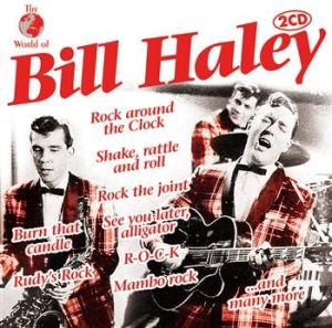 Haley  Bill & His Comets - World Of Bill Haley in the group CD / Pop-Rock at Bengans Skivbutik AB (550719)