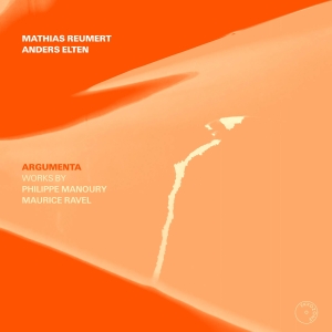 Philippe Manoury Maurice Ravel - Manoury & Ravel: Argumenta in the group Externt_Lager / at Bengans Skivbutik AB (5507206)