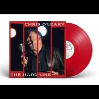 O'leary Chris - The Hard Line (Translucent Red Viny in the group OUR PICKS / Friday Releases / Friday the 12th Jan 24 at Bengans Skivbutik AB (5507218)