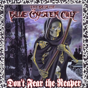 Blue Oyster Cult - Don't Fear The Reaper: The Best Of Blue Öyster Cult in the group OTHER / -Start BW at Bengans Skivbutik AB (550724)