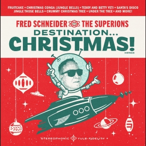 Fred Schneider & The Superions - Destination Christmas in the group VINYL / Julmusik at Bengans Skivbutik AB (5507320)