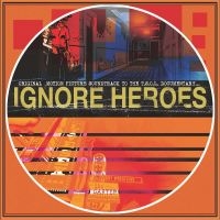 T.S.O.L. - Ignore Heroes: Original Motion Pict in the group VINYL / Pop-Rock at Bengans Skivbutik AB (5507405)
