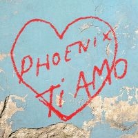 Phoenix - Ti Amo in the group OUR PICKS / Friday Releases / Friday the 1st of Mars 2024 at Bengans Skivbutik AB (5507407)