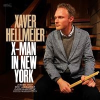 Xaver Hellmeier - X-Man In New York in the group CD / Jazz at Bengans Skivbutik AB (5507424)