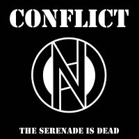 Conflict - The Serenade Is Dead in the group VINYL / Hårdrock at Bengans Skivbutik AB (5507524)