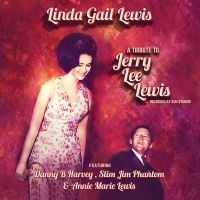 Linda Gail Lewis - A Tribute To Jerry Lee Lewis in the group CD / Pop-Rock at Bengans Skivbutik AB (5507556)
