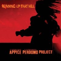Carmine Appice & Fernando Perdomo - Running Up That Hill in the group CD / Pop-Rock at Bengans Skivbutik AB (5507559)