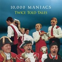 10000 Maniacs - Twice Told Tales in the group VINYL / Pop-Rock at Bengans Skivbutik AB (5507586)