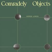 Horse Lords - Comradely Objects (Ltd White Vinyl) in the group VINYL / Pop-Rock at Bengans Skivbutik AB (5507855)