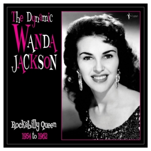 Wanda Jackson - The Dynamic Wanda Jackson 1956-62 in the group OTHER / Övrigt / at Bengans Skivbutik AB (5507879)