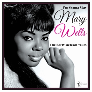 Mary Wells - I'm Gonna Stay - The Early Motown Y in the group VINYL / Pop-Rock at Bengans Skivbutik AB (5507893)