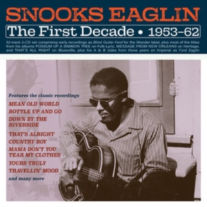 Snooks Eaglin - The First Decade 1953-62 in the group OTHER / Övrigt / at Bengans Skivbutik AB (5507968)