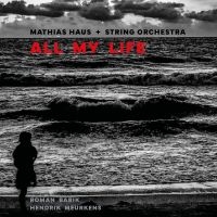 Mathias Haus - All My Life in the group CD / Jazz at Bengans Skivbutik AB (5508190)