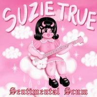 Suzie True - Sentimental Scum (Pink Vinyl) in the group VINYL / Pop-Rock at Bengans Skivbutik AB (5508365)