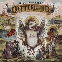 Carlisle Willi - Critterland in the group OUR PICKS / Friday Releases / Friday the 26th Jan 24 at Bengans Skivbutik AB (5508384)