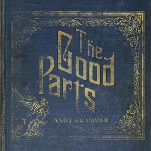 Andy Grammer - The Good Parts in the group VINYL / Pop-Rock at Bengans Skivbutik AB (5508405)