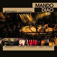 Mando Diao - Mtv Unplugged - Efter Solnedgången in the group OUR PICKS / Bengans Christmas 2023 at Bengans Skivbutik AB (5508422)