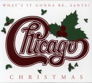 Chicago - Christmas: What's It Gonna Be Santa in the group OUR PICKS / CD Pick 4 pay for 3 at Bengans Skivbutik AB (5508445)