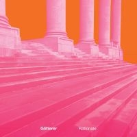 Glitterer - Rationale (White Vinyl) in the group OUR PICKS / Friday Releases / Friday The 23rd Of February 2024 at Bengans Skivbutik AB (5508513)