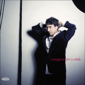 Baptiste Trotignon - For A While (Cd + Bonus Dvd) in the group CD / Jazz at Bengans Skivbutik AB (5508548)